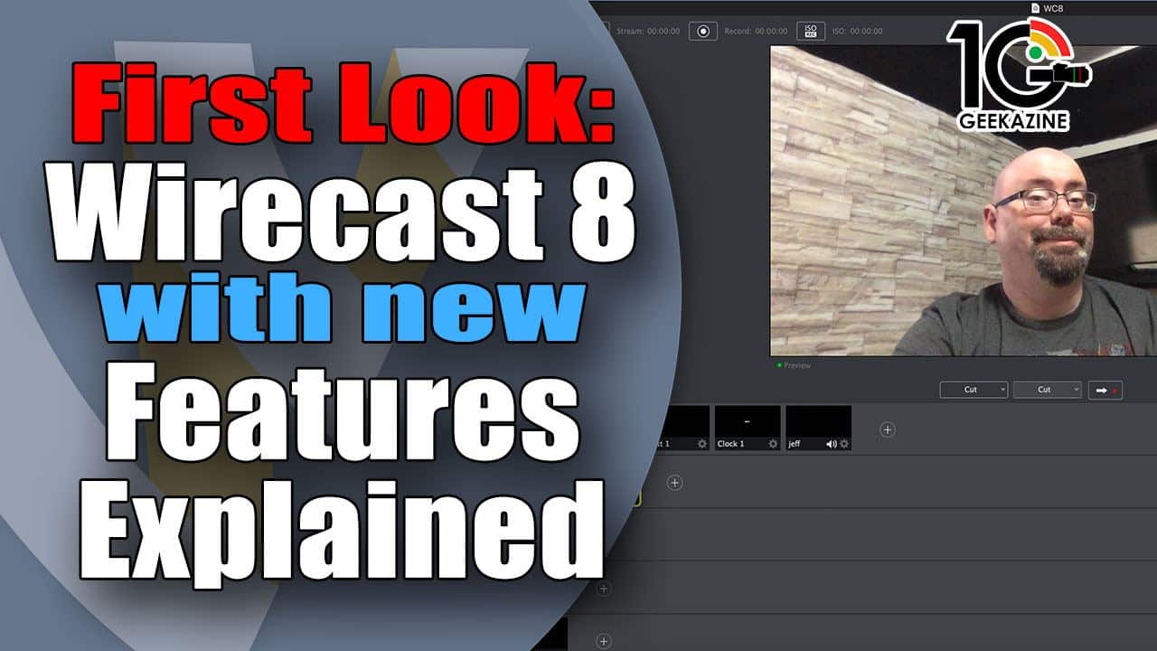 Wirecast 8 First Look, New Features Explained : Geekazine
